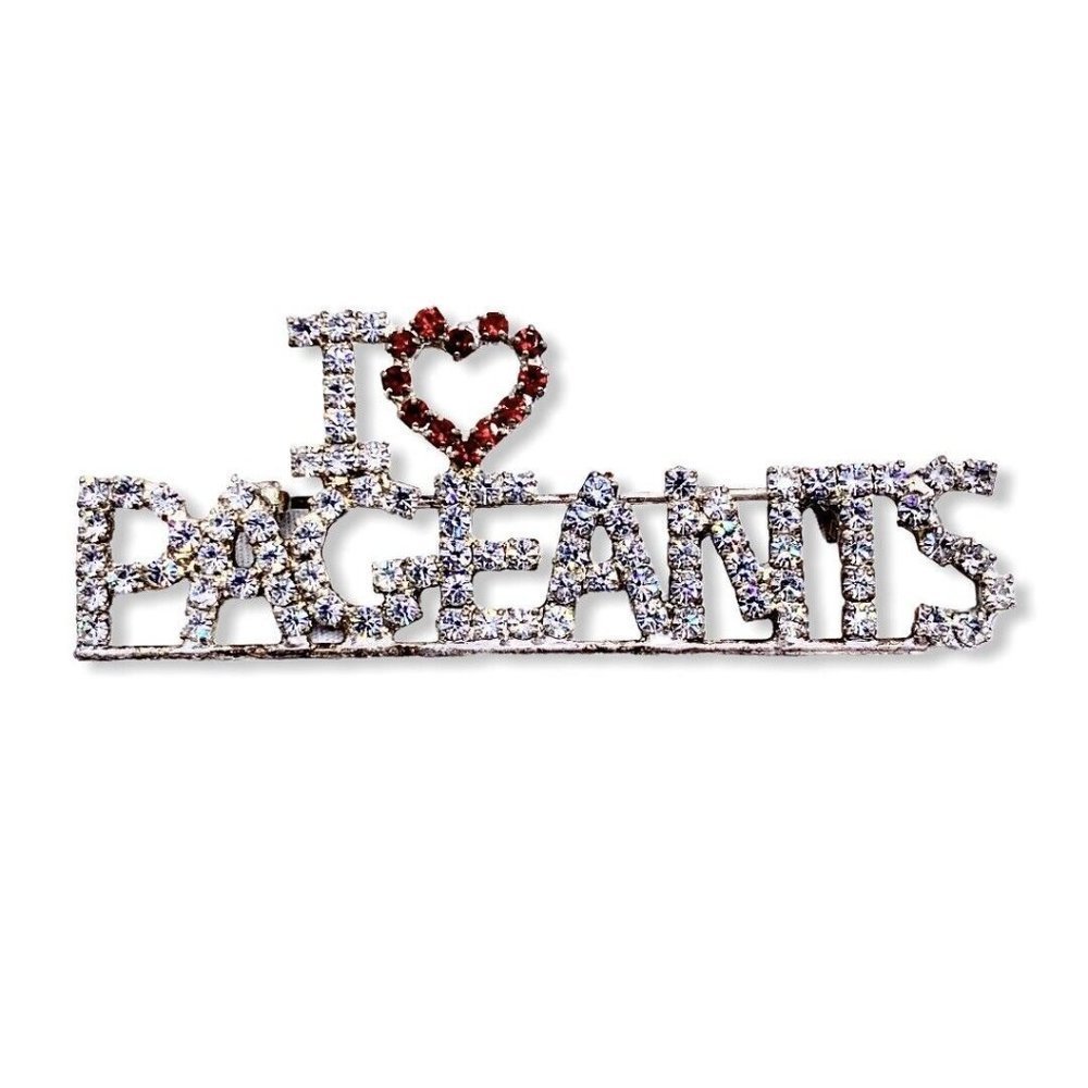 I ❤️ Heart PAGEANTS  Brooch Pin Collectable Bling New 2.5” X 1.25”